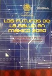 Carátula de Los Futuros de la Salud en México 2050.