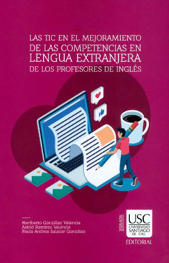 Carátula de Las Tic en el Mejoramiento de las Competencias en Lengua Extranjera de los Profesores de Inglés