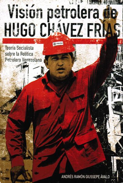 Carátula de Visión Petrolera de Hugo Chávez Frías