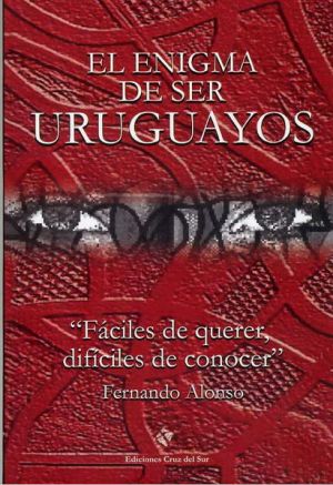 Carátula de El enigma de ser uruguayos