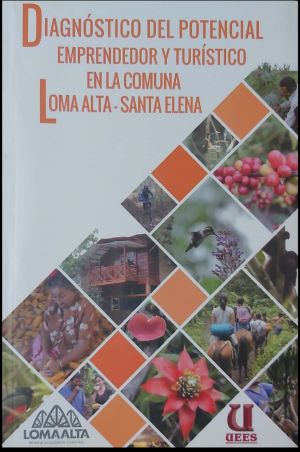 Carátula de Diagnóstico del potencial Emprendedor y Turístico en la Comuna Loma Alta, Santa Elena