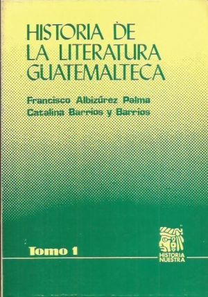 Carátula de Historia De La Literatura Guatemalteca