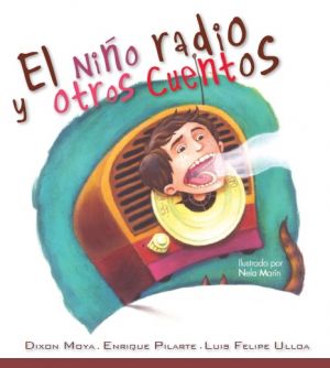 Carátula de El niño radio y otros cuentos